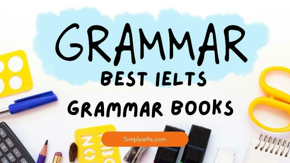 Best Effective Ielts Grammar Books To Prepare For Ielts