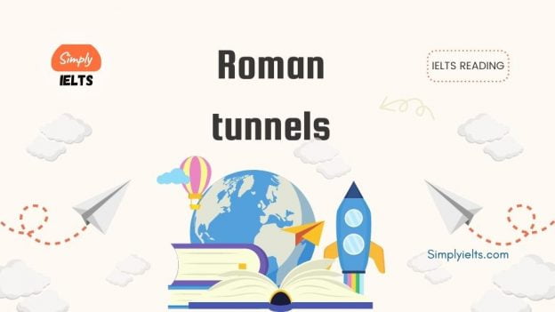 Roman tunnels ielts reading test with answers simply ielts